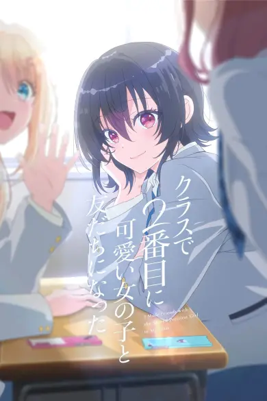 I Made Friends with the Second Prettiest Girl in My Class izle - Türk Anime